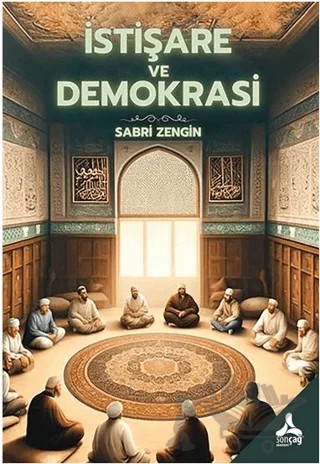İstişare ve Demokrasi – Sabri Zengin – Sonçağ Yayınları kitap kapağı