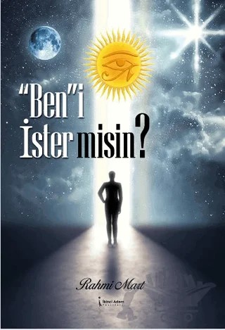 "Ben"i İster misin? – Rahmi Mart – İkinci Adam Yayınları kitap kapağı