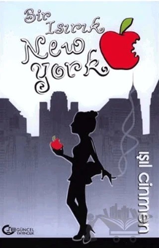 Bir Isırık New York – Işıl Cinmen – Güncel Yayıncılık kitap kapağı