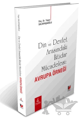 Din ve Devlet Arasındaki İktidar Mücadelesi: Avrupa Örneği – Yaşar Salihpaşaoğlu – Adalet Yayınevi kitap kapağı