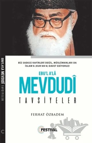 Ebu'l A'la Mevdudi Tavsiyeler – Ferhat Özbadem – Festival Yayıncılık kitap kapağı