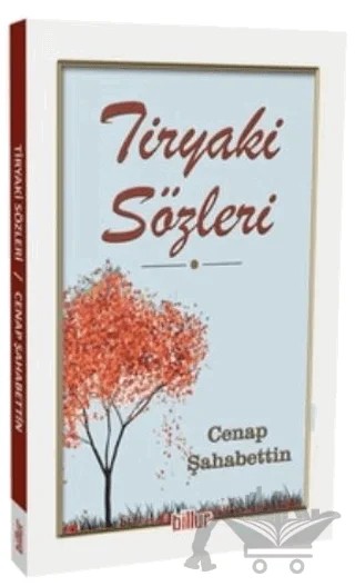 Tiryaki Sözler – Cenap Şahabettin – Billur Yayınları kitap kapağı