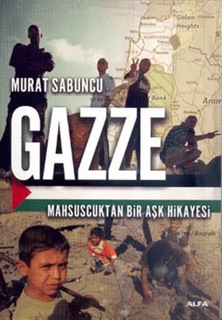 Gazze – Murat Sabuncu – Alfa Yayınları kitap kapağı