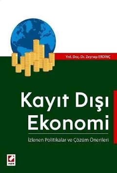 Kayıt Dışı Ekonomi İzlenen Politikalar ve Çözüm Önerileri – Zeynep Erdinç – Seçkin Yayıncılık kitap kapağı