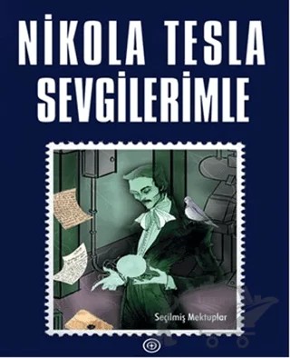 Sevgilerimle – Nikola Tesla – Geoturka kitap kapağı