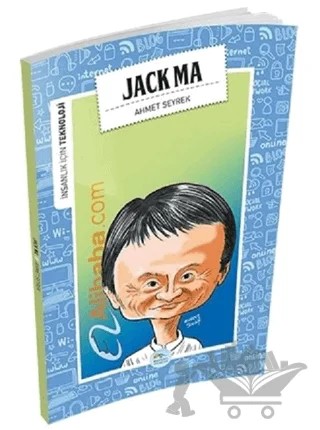 İnsanlık İçin Teknoloji - Jack Ma – Ahmet Seyrek – Maviçatı Yayınları kitap kapağı