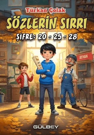 Sözlerin Sırrı Şifre 20 -25 - 28 – Türkan Çolak – Gülbey Yayınları kitap kapağı