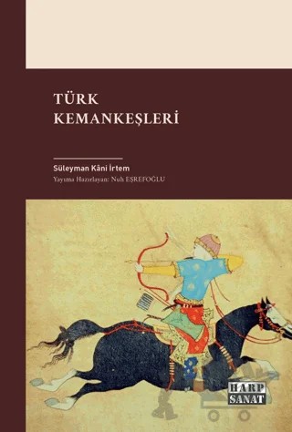 Türk Kemankeşleri – Süleyman Kani İrtem – Harp Sanat Yayınları kitap kapağı