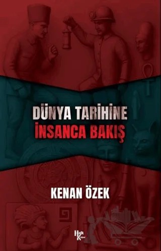 Dünya Tarihine İnsanca Bakış – Kenan Özek – Halk Kitabevi kitap kapağı