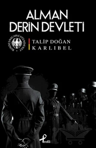 Alman Derin Devleti – Talip Doğan Karlıbel – Profil Kitap kitap kapağı