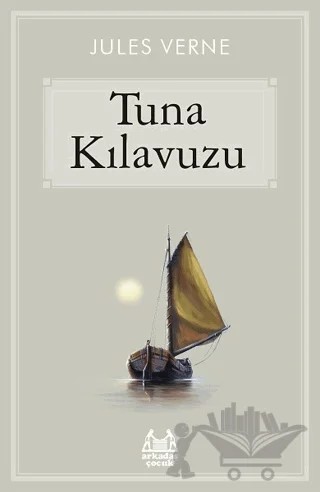Tuna Kılavuzu – Jules Verne – Arkadaş Yayınları kitap kapağı