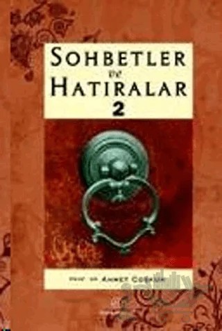 Sohbetler ve Hatıralar 2 – Ahmet Coşkun – Ensar Neşriyat kitap kapağı