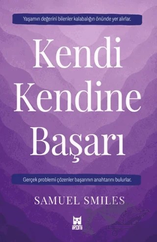 Kendi Kendine Başarı – Samuel Smiles – İroni Kitap kitap kapağı