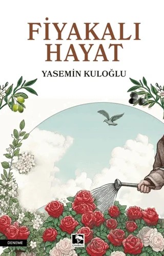Fiyakalı Hayat – Yasemin Kuloğlu – Çınaraltı Yayınları kitap kapağı
