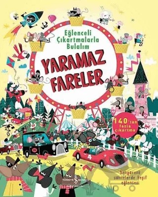 Eğlenceli Çıkartmalarla Bulalım - Yaramaz Fareler – Louie Stowell – İş Bankası Kültür Yayınları kitap kapağı