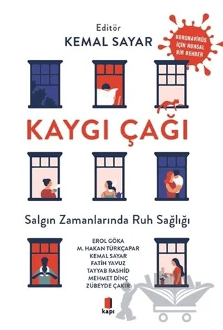 Kaygı Çağı – Erol Göka, Fatih Yavuz, Kemal Sayar, Mehmet Dinç, M. Hakan Türkçapar, Tayyab Rashid, Zübeyde Çakır – Kapı Yayınları kitap kapağı
