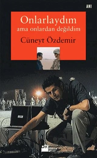 Onlarlaydım Ama Onlardan Değildim – Cüneyt Özdemir – Doğan Kitap kitap kapağı