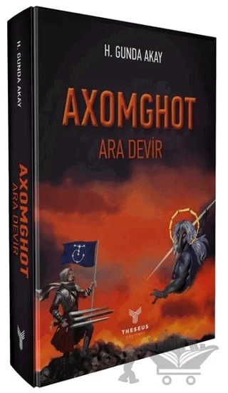 Axomghot - Ara Devir – H. Gunda Akay – Theseus Yayınevi kitap kapağı