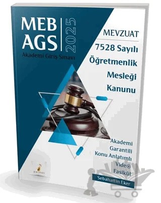 MEB - AGS Mevzuat Bilgisi 7528 Sayılı Öğretmenlik Mesleği Kanunu Konu Anlatımlı Video Fasikül – Sebahattin Eker – Pelikan Tıp Teknik Yayıncılık kitap kapağı