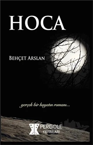 Hoca – Behçet Arslan – Pergole Yayınları kitap kapağı