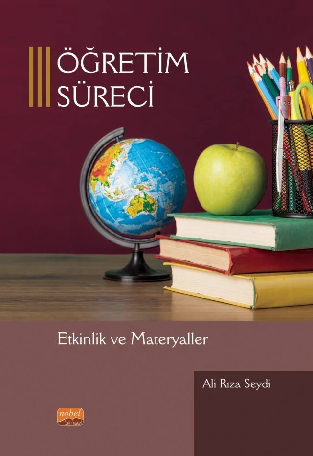 ÖĞRETİM SÜRECİ - Etkinlik ve Materyaller – Ali Rıza Seydi – Nobel Bilimsel Eserler kitap kapağı