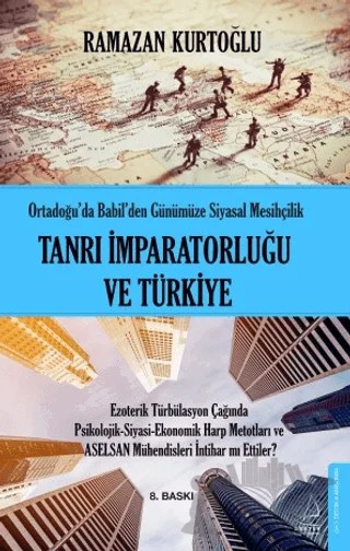 Tanrı İmparatorluğu ve Türkiye – Ramazan Kurtoğlu – Destek Yayınları kitap kapağı