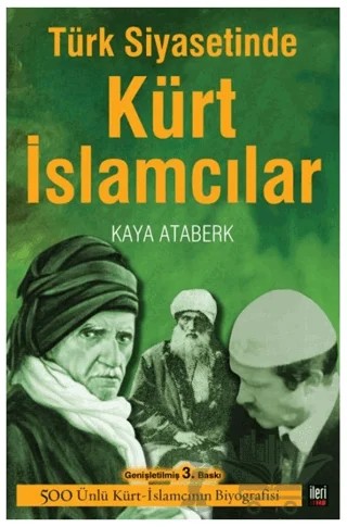 Türk Siyasetinde Kürt İslamcılar – Kaya Ataberk – İleri Yayınları kitap kapağı