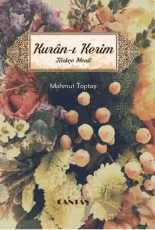 Kuran-ı Kerim Türkçe Meali (Cep Boy Metinsiz) – Mahmut Toptaş – Cantaş Yayınları kitap kapağı