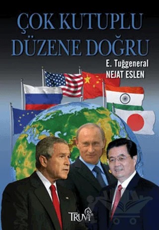 Çok Kutuplu Düzene Doğru – Nejat Eslen – Truva Yayınları kitap kapağı