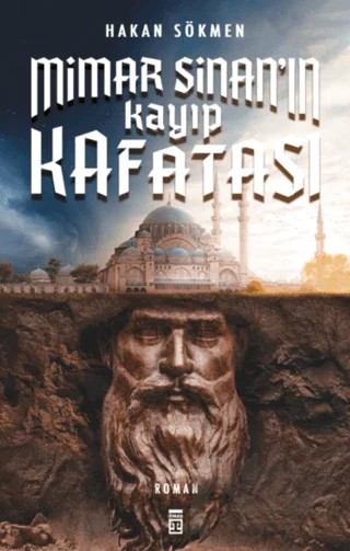 Mimar Sinan'ın Kayıp Kafatası – Hakan Sökmen – Timaş Yayınları kitap kapağı