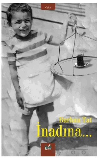 İnadına… – Burhan Tat – İzan Yayıncılık kitap kapağı