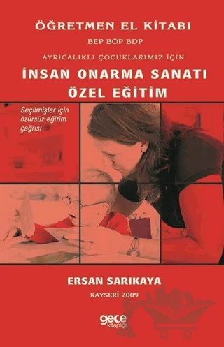 Ayrıcalıklı Çocuklarımız İçin İnsan Onarma Sanatı Özel Eğitim – Ersan Sarıkaya – Gece Kitaplığı kitap kapağı