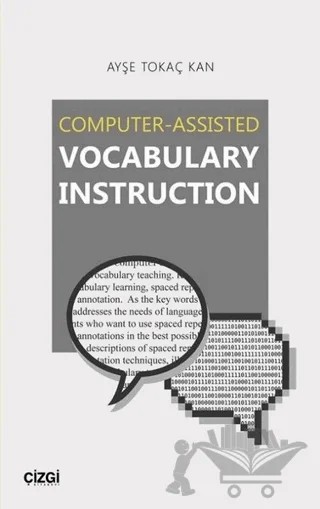 Computer - Assisted Vocabulary Instruction – Ayşe Tokaç Kan – Çizgi Kitabevi Yayınları kitap kapağı