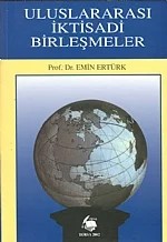 Uluslararası İktisadi Birleşmeler – Emin Ertürk – Nobel Yayın kitap kapağı