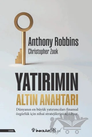 Yatırımın Altın Anahtarı – Anthony Robbins, Christopher Zook – İnkılap Kitabevi kitap kapağı