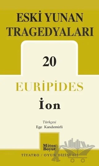 Eski Yunan Tragedyaları 20 - İon – Euripides – Mitos Boyut Yayınları kitap kapağı