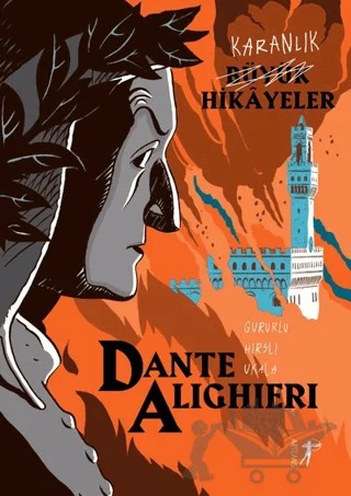 Karanlık Büyük Hikayeler: Dante Alighieri – Paola Cantatore – Artemis Yayınları kitap kapağı