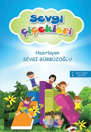Sevgi Çiçekleri – Kolektif – İkinci Adam Yayınları kitap kapağı