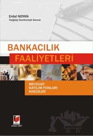 Bankacılık Faaliyetleri – Erdal Noyan – Adalet Yayınevi kitap kapağı