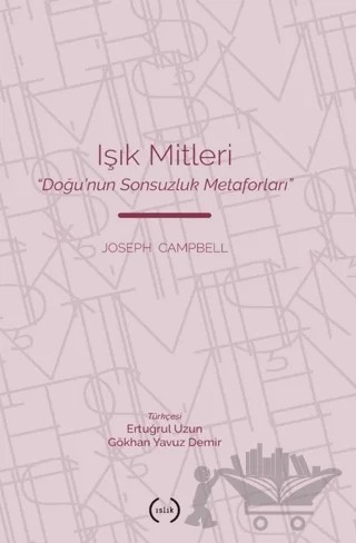 Işık Mitleri – Joseph Campbell – Islık Yayınları kitap kapağı