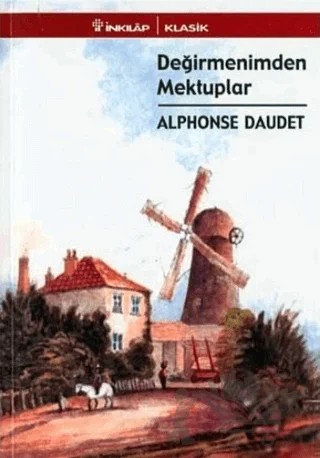 Değirmenimden Mektuplar – Alphonse Daudet – İnkılap Kitabevi kitap kapağı