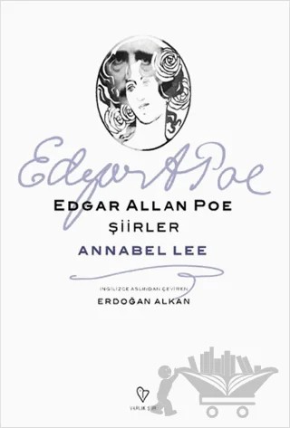 Şiirler - Annabel Lee – Edgar Allan Poe – Varlık Yayınları kitap kapağı