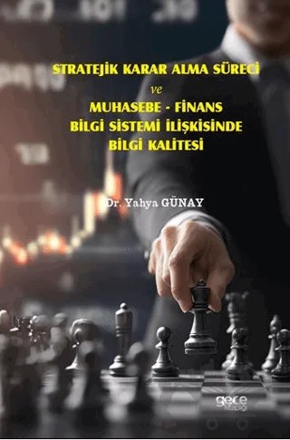 Stratejik Karar Alma Süreci ve Muhasebe - Finans Bilgi Sistemi İlişkisinde Bilgi Kalitesi – Yahya Günay – Gece Kitaplığı kitap kapağı
