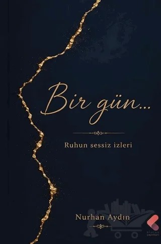 Bir Gün – Nurhan Aydın – Klaros Yayınları kitap kapağı