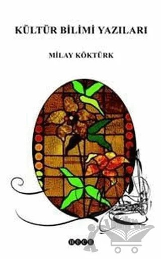 Kültür Bilimi Yazıları – Milay Köktürk – Hece Yayınları kitap kapağı