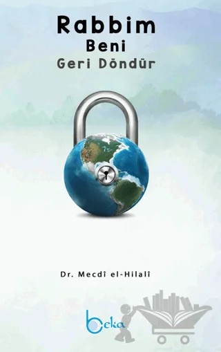 Rabbim Beni Geri Döndür – Mecdi El-Hilali – Beka Yayınları kitap kapağı