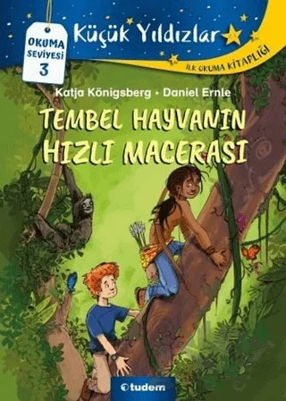 Tembel Hayvanın Hızlı Macerası – Katja Königsberg – Tudem Yayınları kitap kapağı