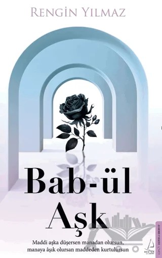 Bab-ül Aşk – Rengin Yılmaz – Destek Yayınları kitap kapağı