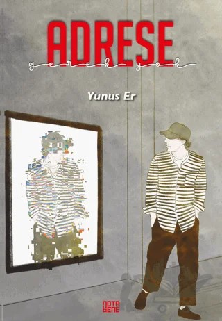 Adrese Gerek Yok – Yunus Er – Nota Bene Yayınları kitap kapağı