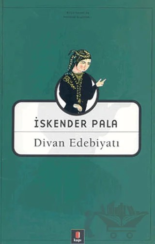 Divan Edebiyatı – İskender Pala – Kapı Yayınları kitap kapağı